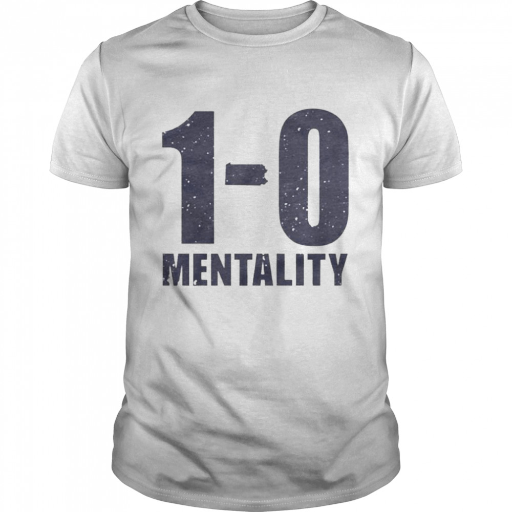 1-0 Mentality shirt