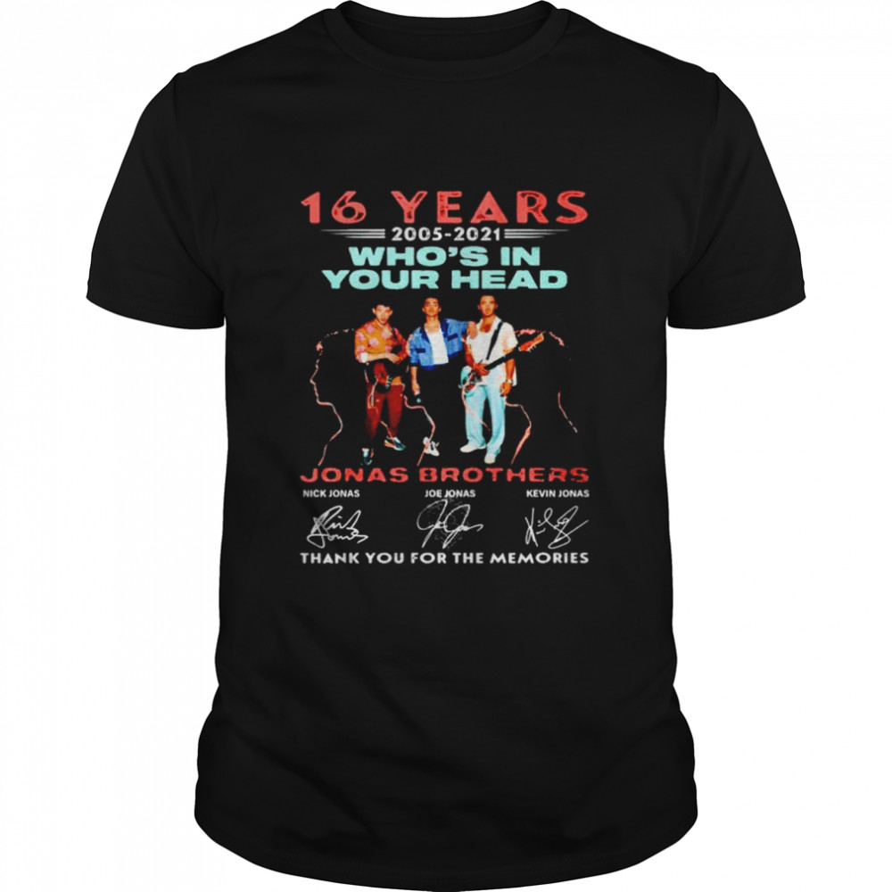 16 years 2005-2021 Who’s In Your Head thank you for the memories shirt