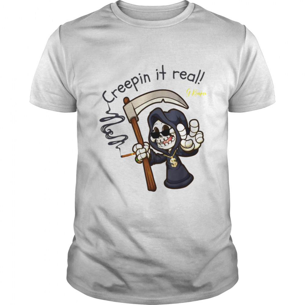 Death Creepin It Real T-shirt