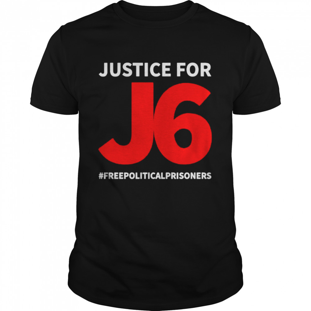 Justice for J6 Free Political Prisoners shirt