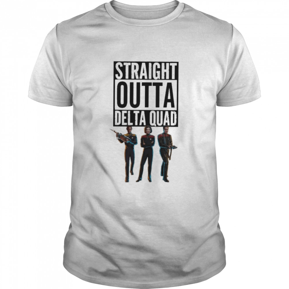 Straight outta delta quad neelixs coat closet shirt