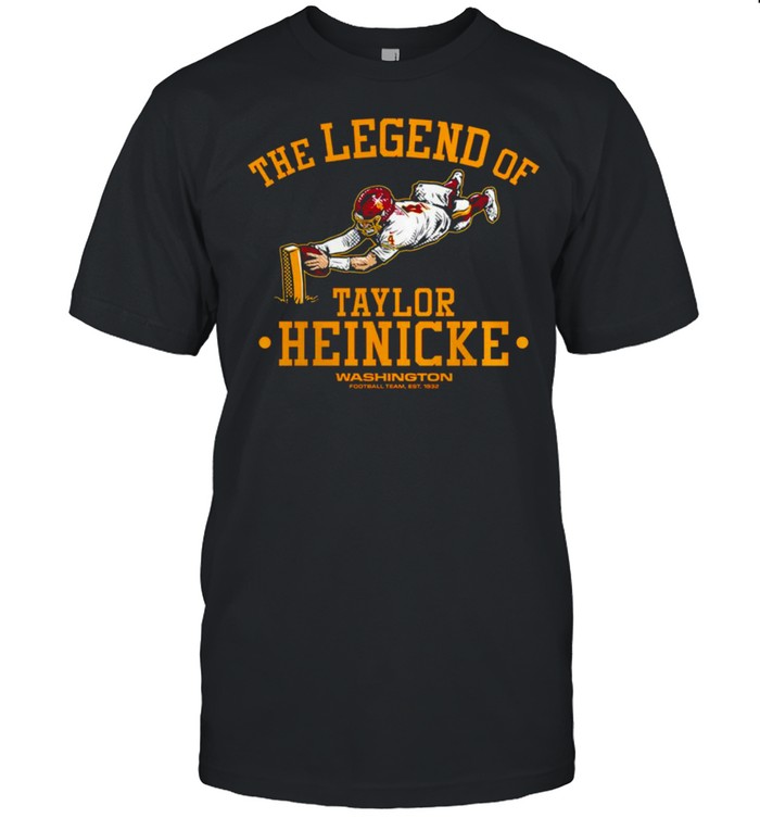 The legend of Taylor Heinicke Washington Shirt