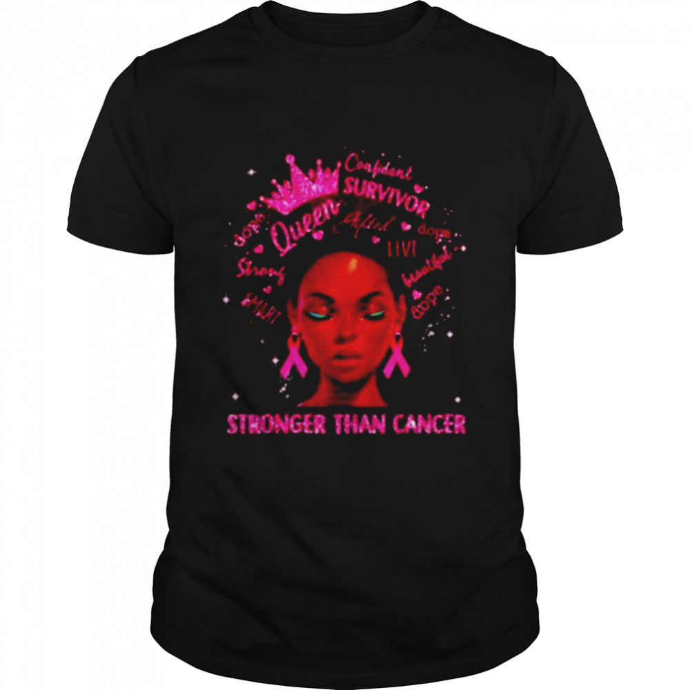 Black women queen stronger than breast cancer 2021 shirt