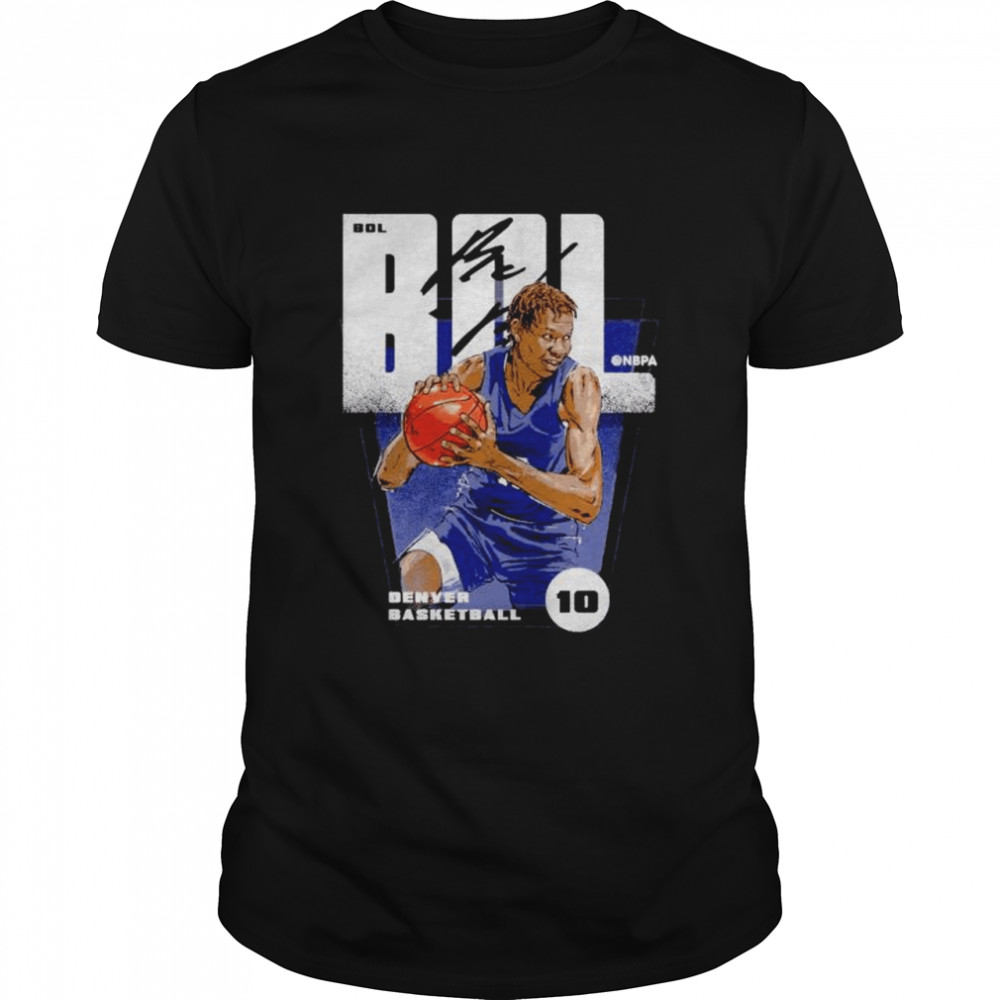 Denver Nuggets #10 Bol Bol signature shirt