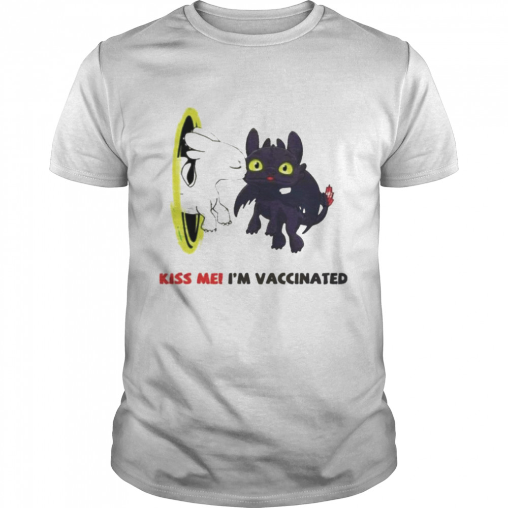 Dragon Kiss me I’m vaccinated shirt