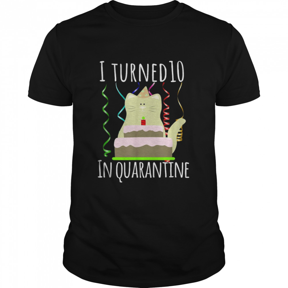 I Turned 25,4 cm Quarantäne shirt