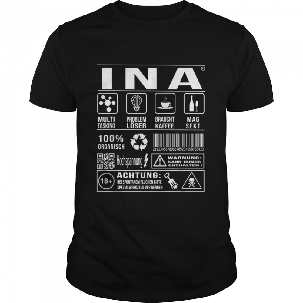 Ina Vorname Lustiger Spruch Humor shirt