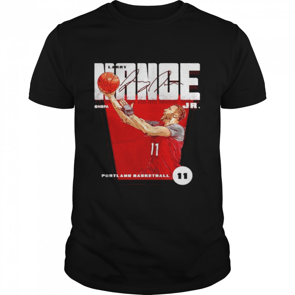 Portland Trail Blazers Larry Nance Jr. #11 signature shirt