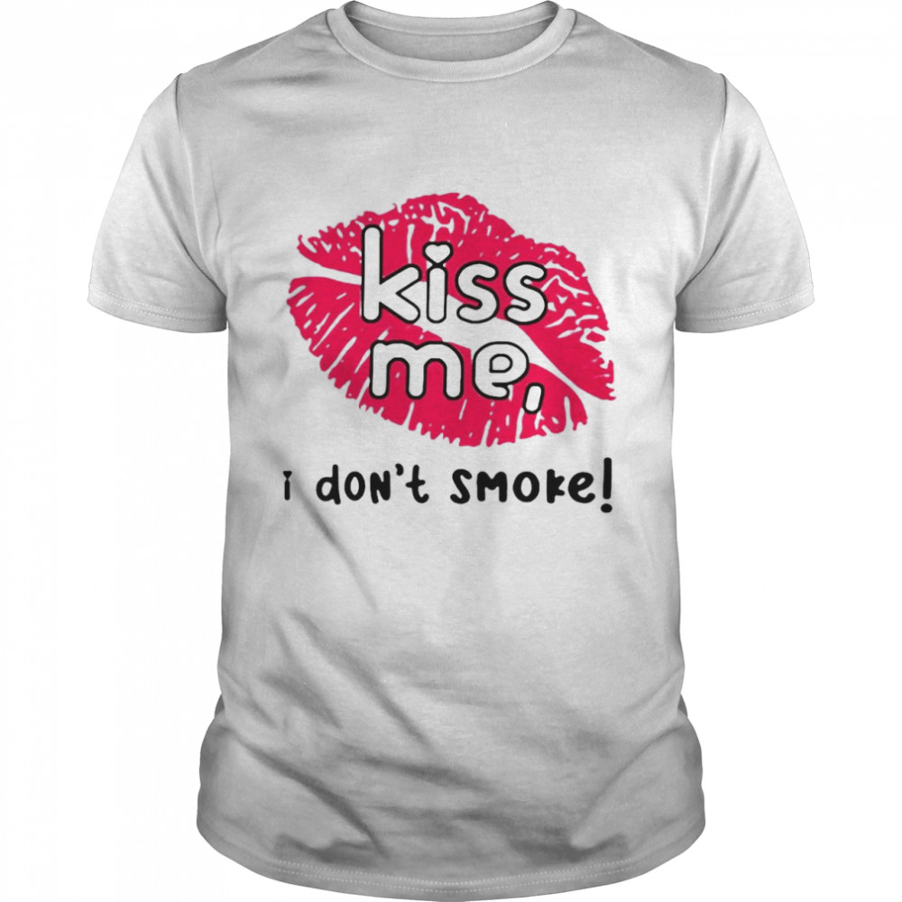 Sarah Biggest Ferris Fan Haley Williams Paramore Kiss Me I Dont Smoke T-shirt