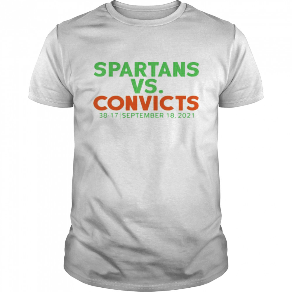 Spartans vs convicts 38-17 September 18 2021 shirt