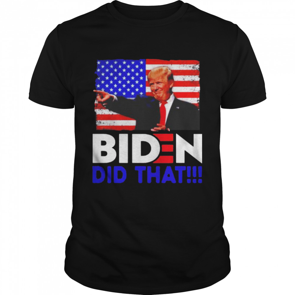 Trump Joe Biden did that shirt