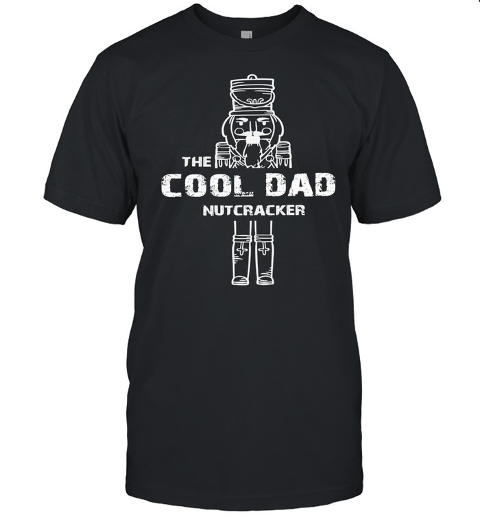 Cool Dad Nutcracker Vintage Family Matching Pajama Shirt