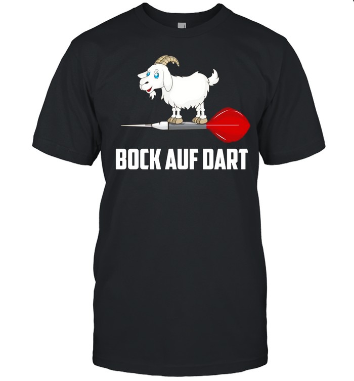 Dartspieler Darten Ziegenbock Dartpfeil Ziege Bock auf Dart Shirt