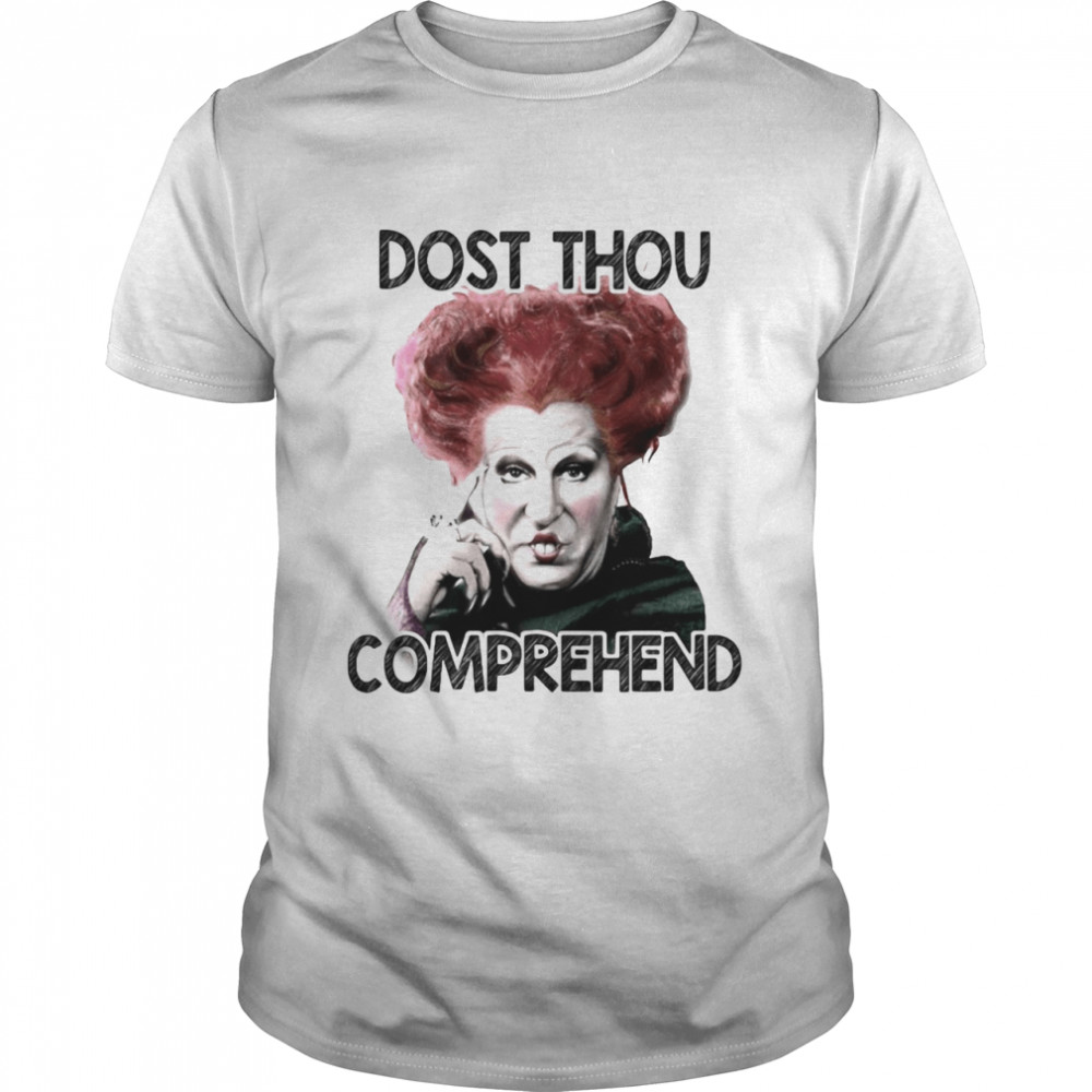 Dost Thou Comprehend Hocus Pocus T-shirt