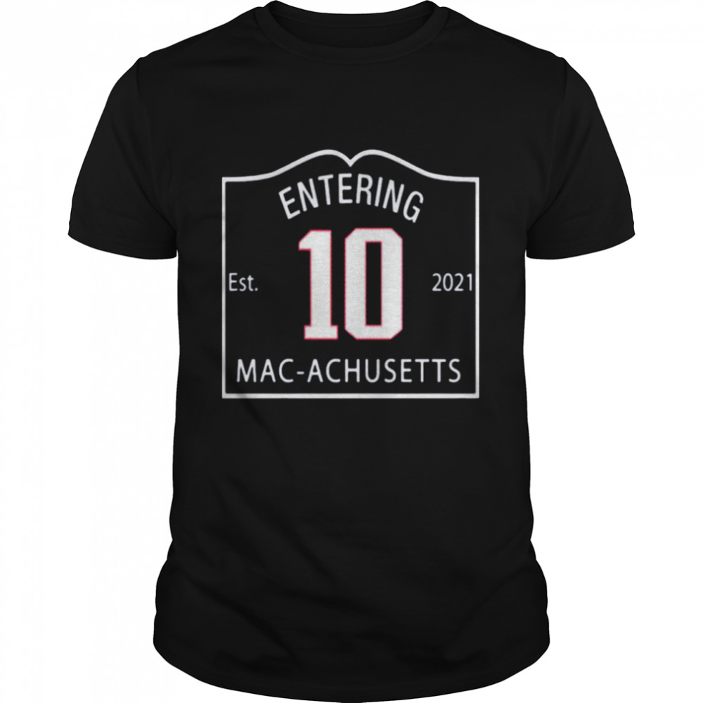 Entering Mac-Achusetts 2021 shirt