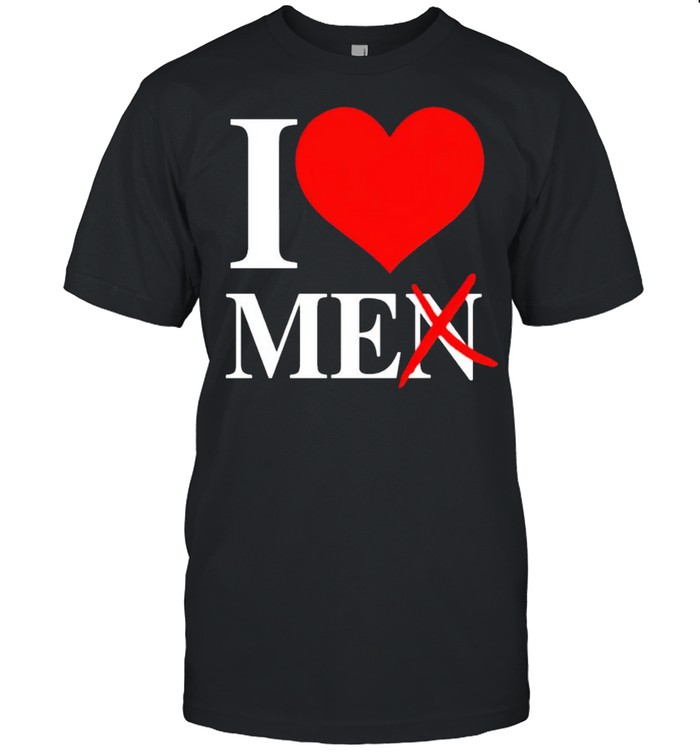 I love me not men shirt