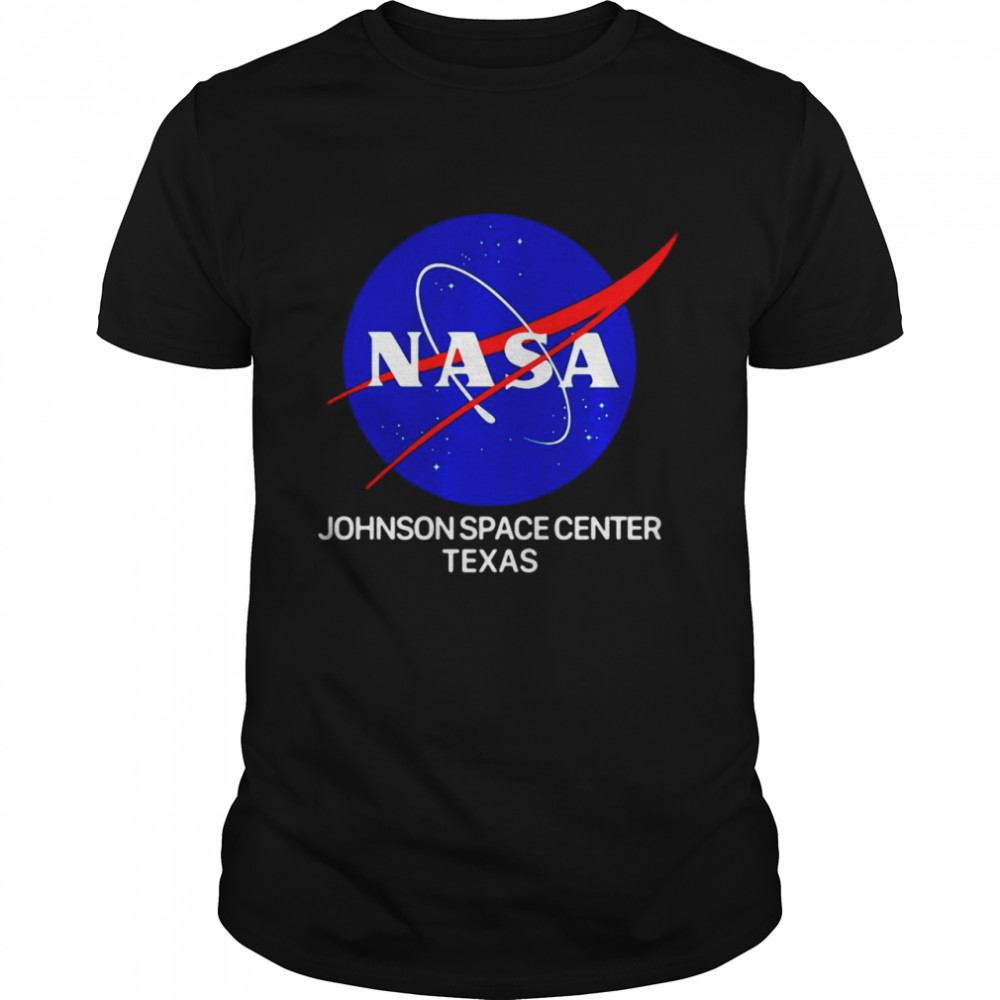 Nasa Space Johnson Space Center Texas T-shirt