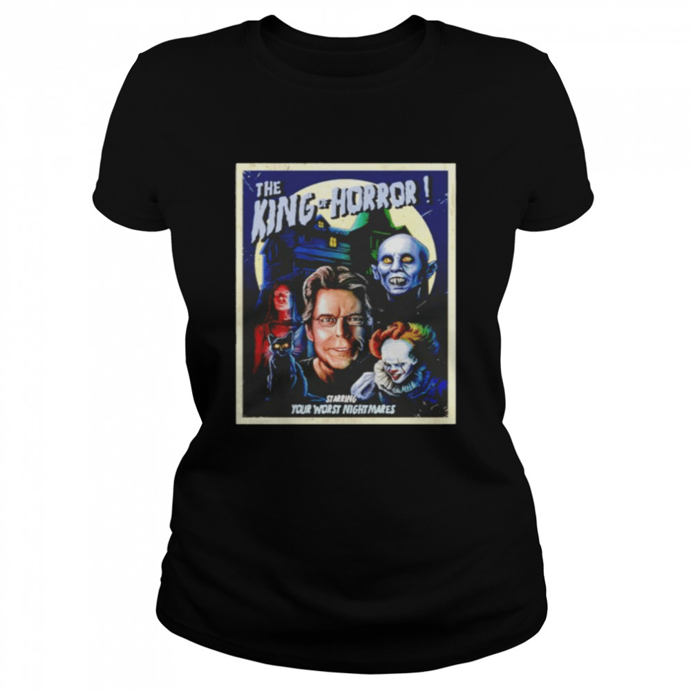 The King Of Horror starring your worst nightmares shirt Classic Women's T-shirt