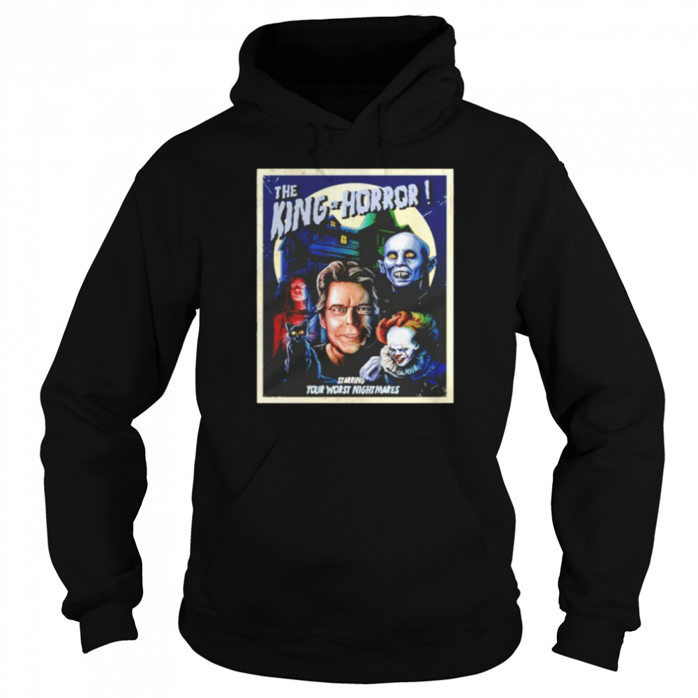 The King Of Horror starring your worst nightmares shirt Unisex Hoodie