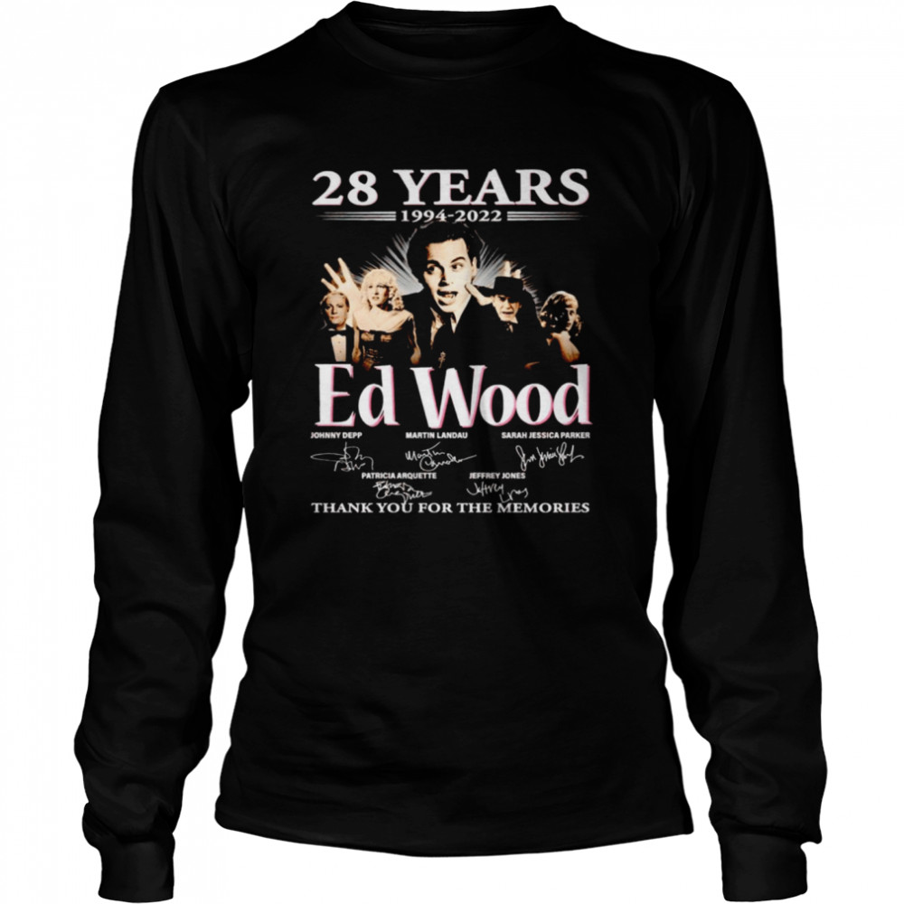 28 years 1994 2022 Ed Wood signatures thank you for the memories shirt Long Sleeved T-shirt
