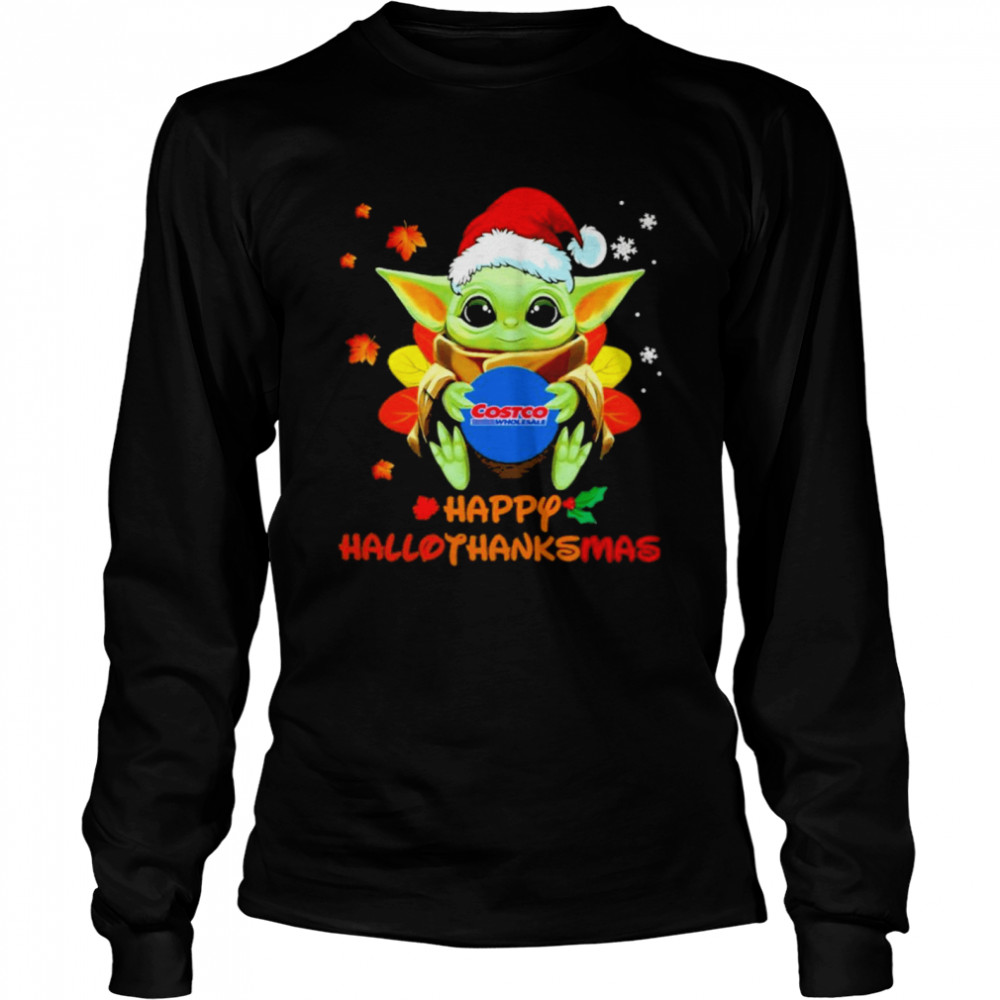 Baby Yoda hug Costo Wholesale Happy Hallothanksmas shirt Long Sleeved T-shirt
