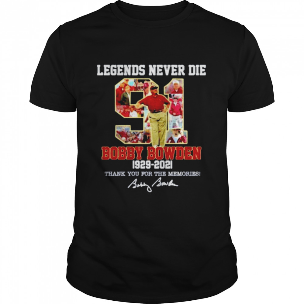 Bobby Bowden Legend Never Die 1929-2021 signature shirt