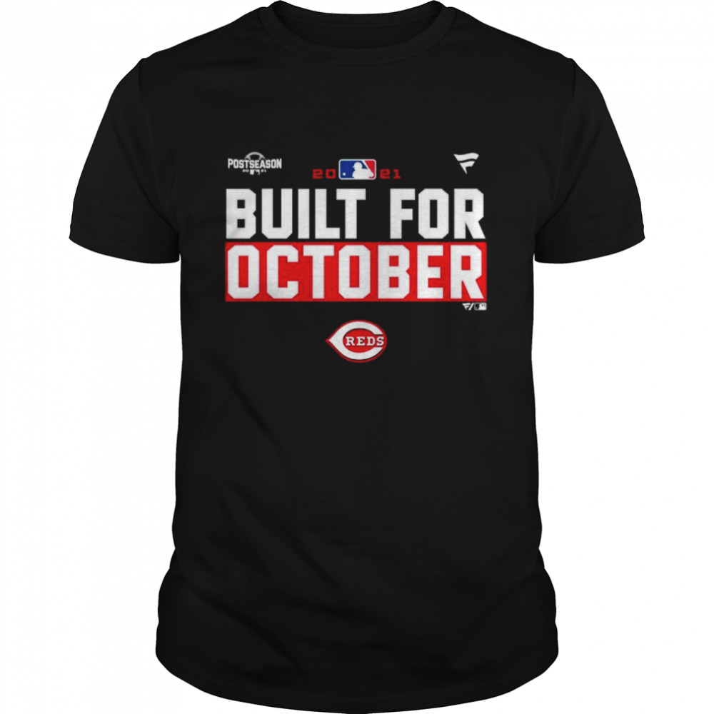 Cincinnati Reds 2021 postseason built for October shirt