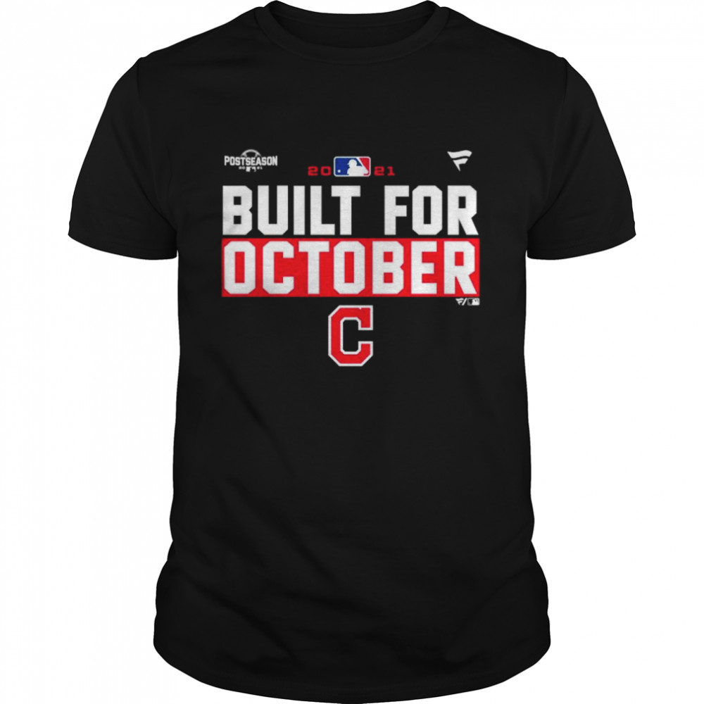 Cleveland Indians 2021 postseason built for October shirt