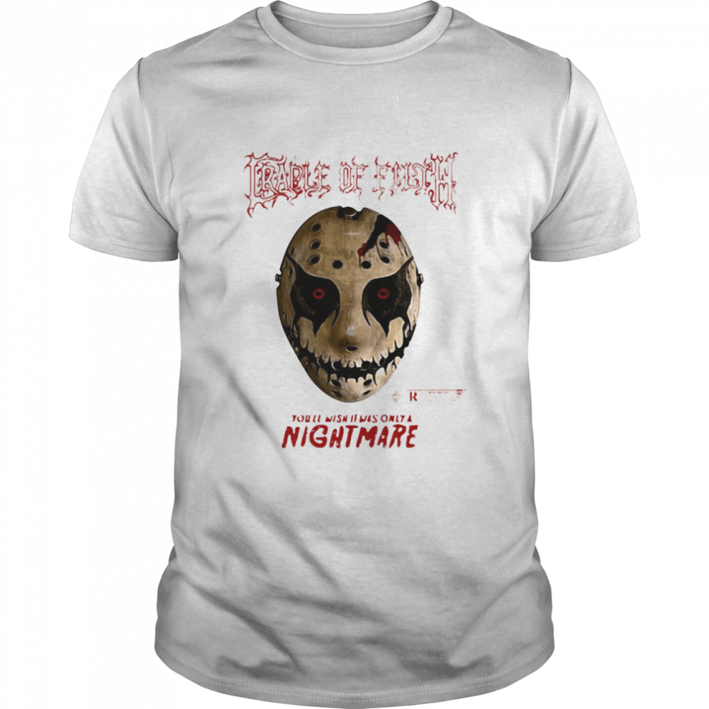 Cradle Of Filth Halloween You Wish It Was Only A Nightmare T-shirt