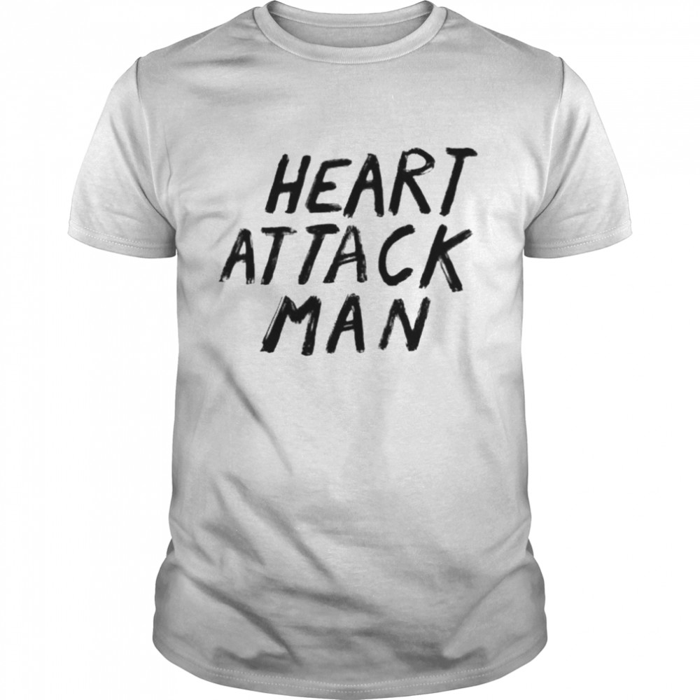 Heart attack man shirt