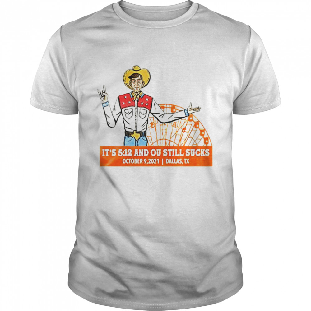 It’s 512 and ou still sucks Dallas Texas shirt Classic Men's T-shirt