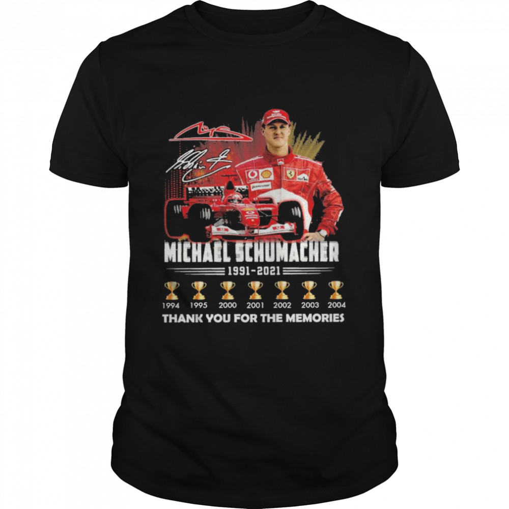 Michael Schumacher 1991 2021 Thank You For The Memories shirt