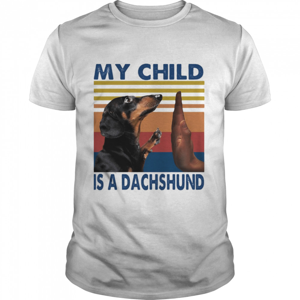 My Child Is A Dachshund Halloween Vintage Retro T-shirt