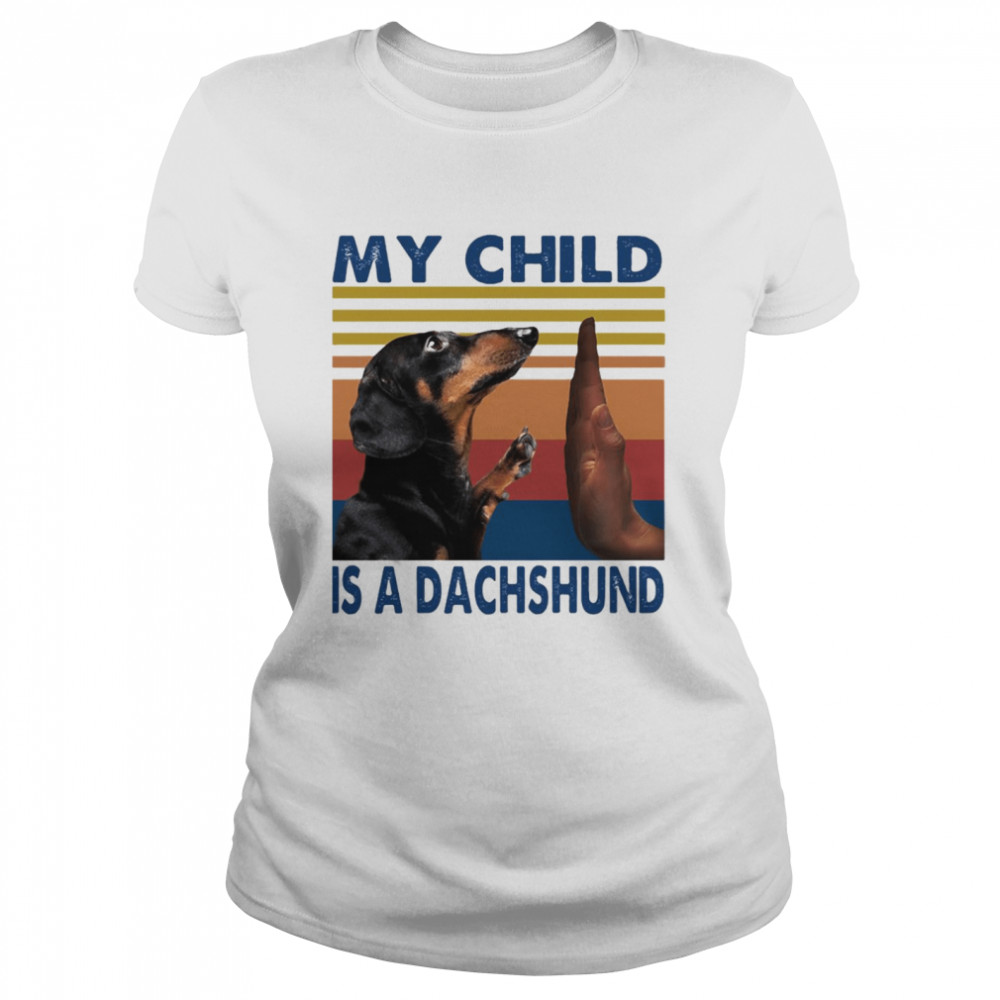 My Child Is A Dachshund Halloween Vintage Retro T-shirt Classic Women's T-shirt