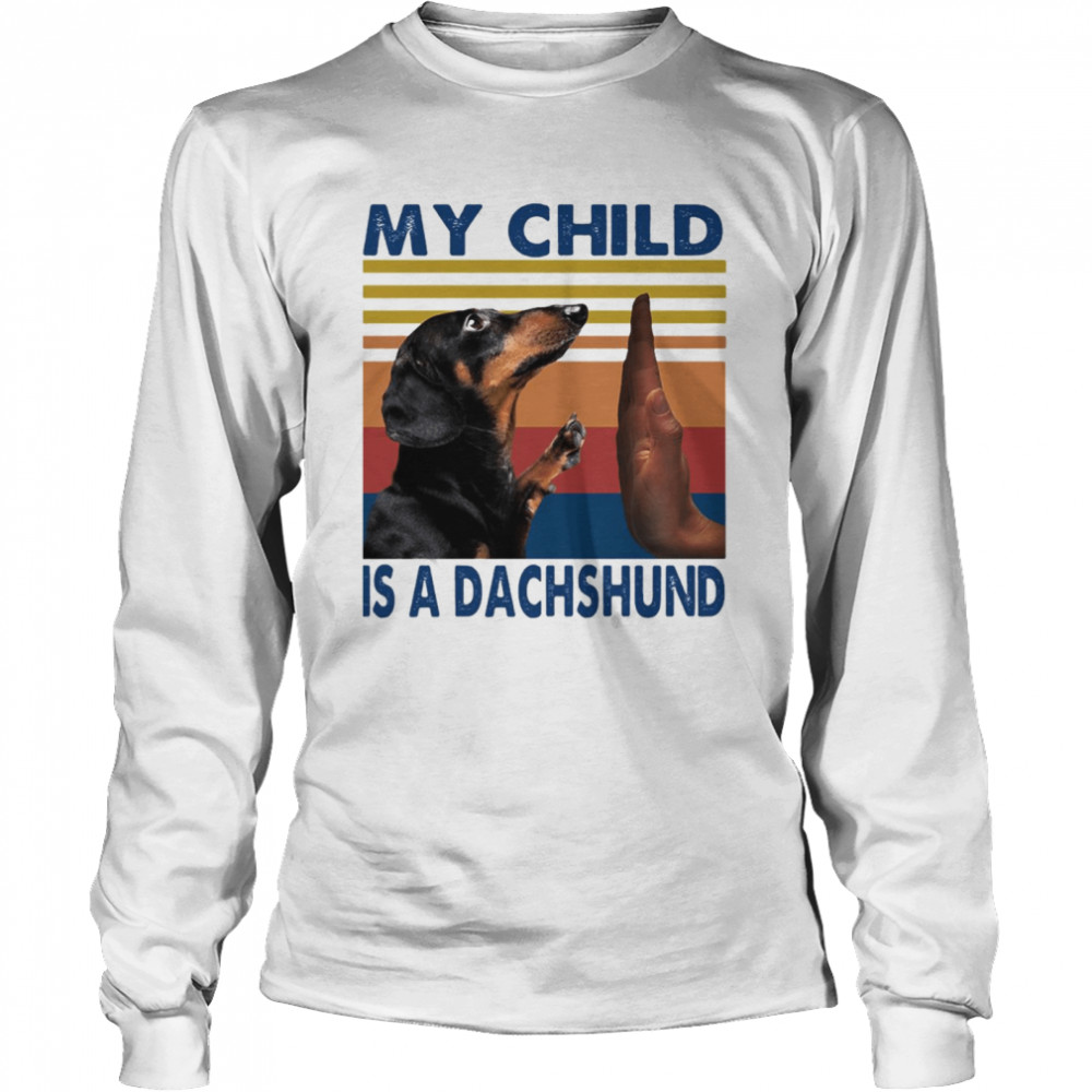 My Child Is A Dachshund Halloween Vintage Retro T-shirt Long Sleeved T-shirt