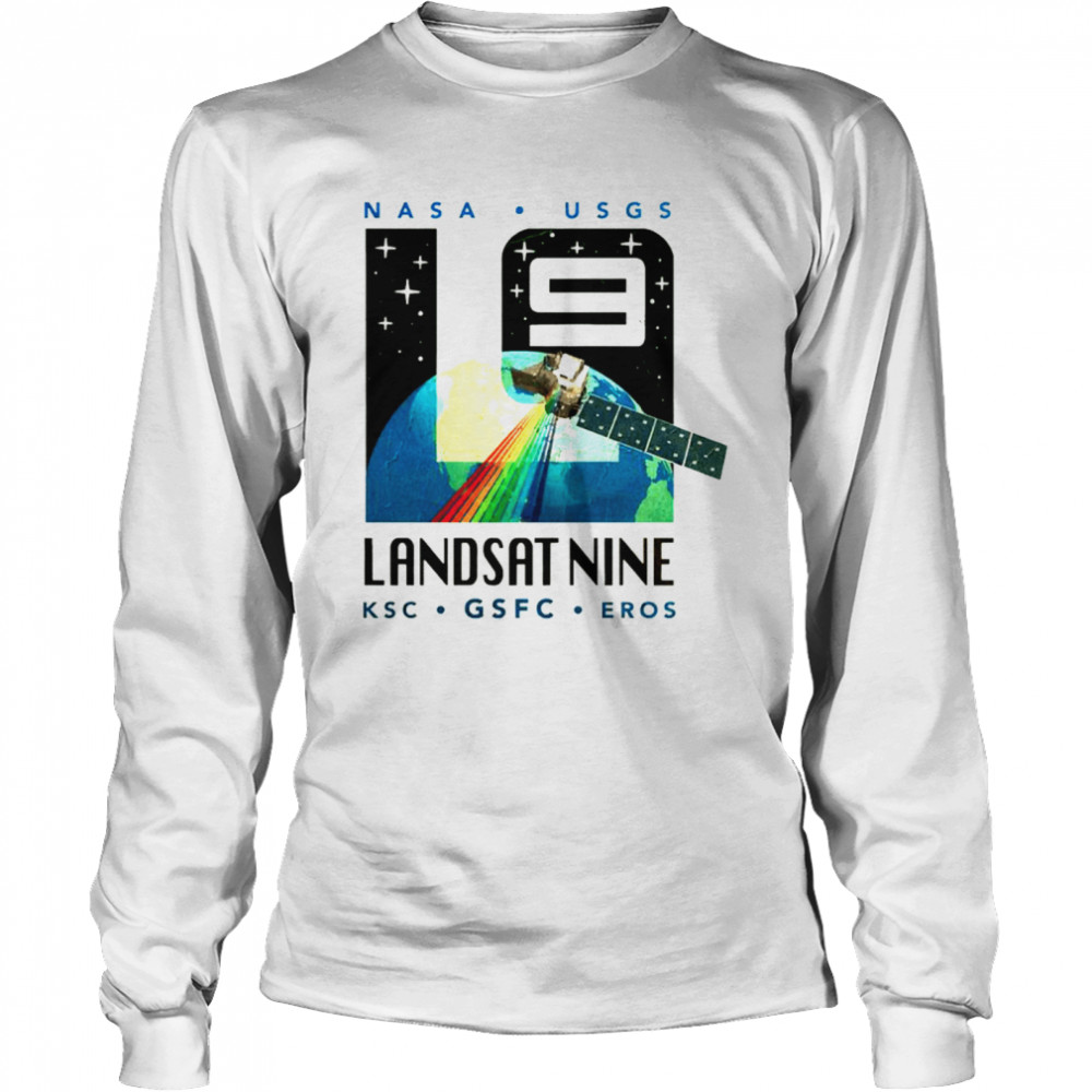 Nasa Usgs Landsat Nine KSC GSFC EROS shirt Long Sleeved T-shirt
