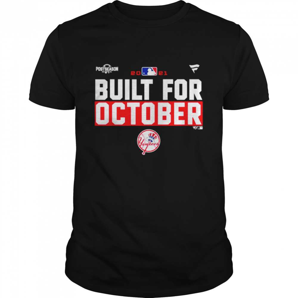 New York Yankees 2021 postseason built for October shirt