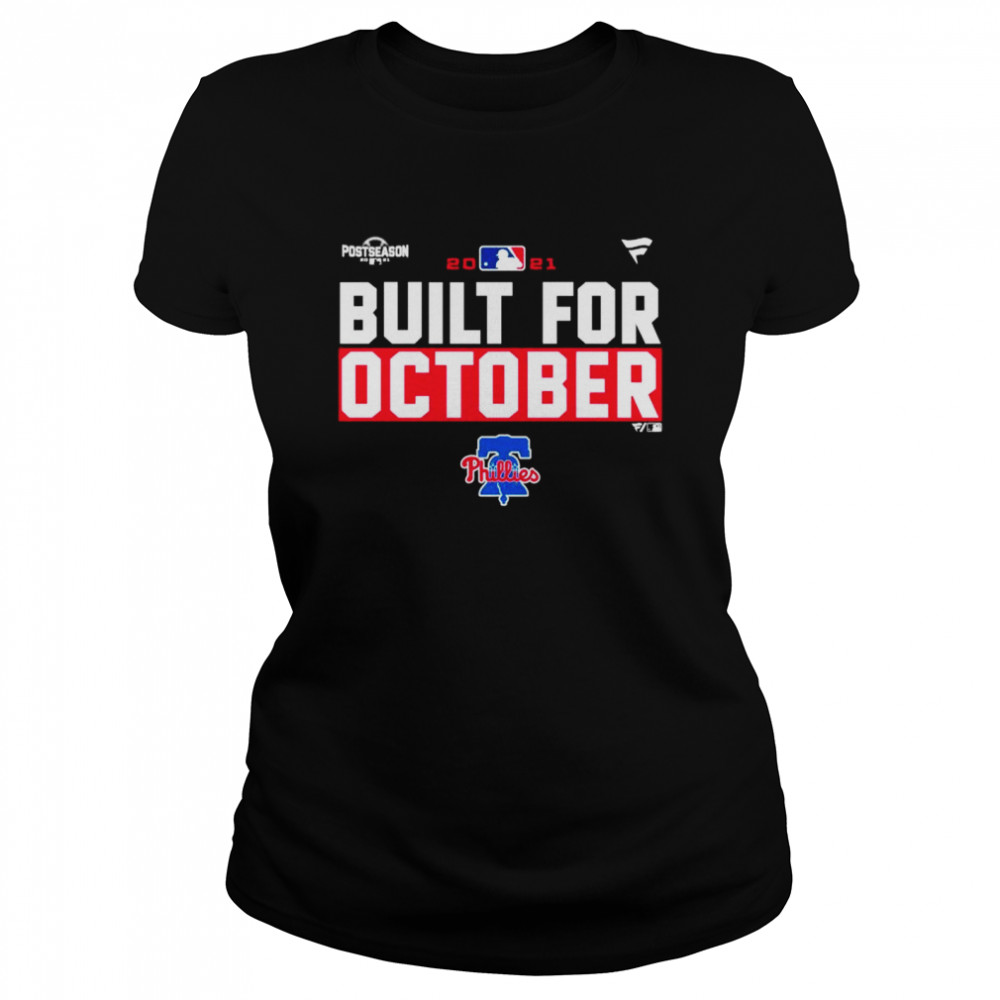 Philadelphia Phillies 2021 postseason built for October shirt Classic Women's T-shirt