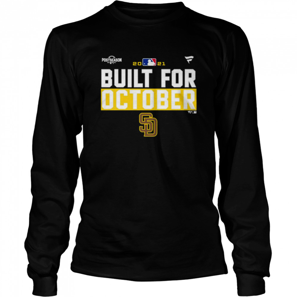 San Diego Padres 2021 postseason built for October shirt Long Sleeved T-shirt