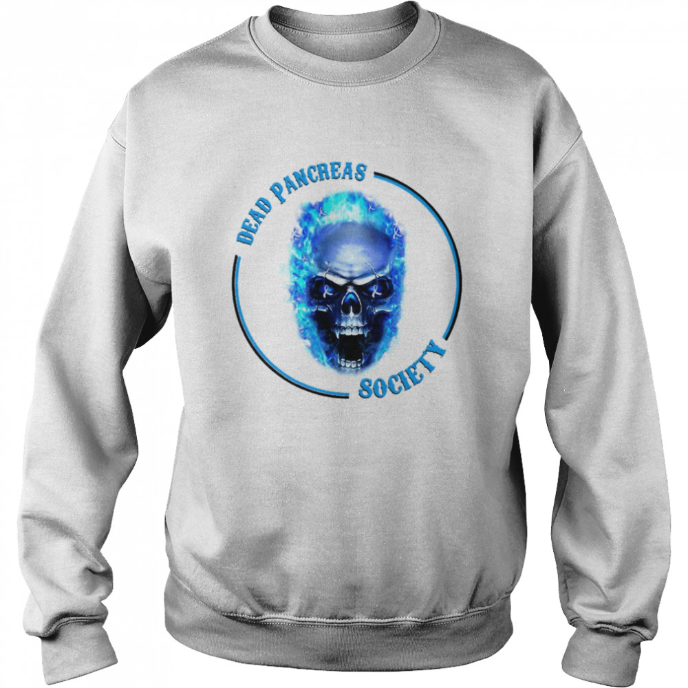 Skull Dead Pancreas Society Diabetes Awareness T-shirt Unisex Sweatshirt