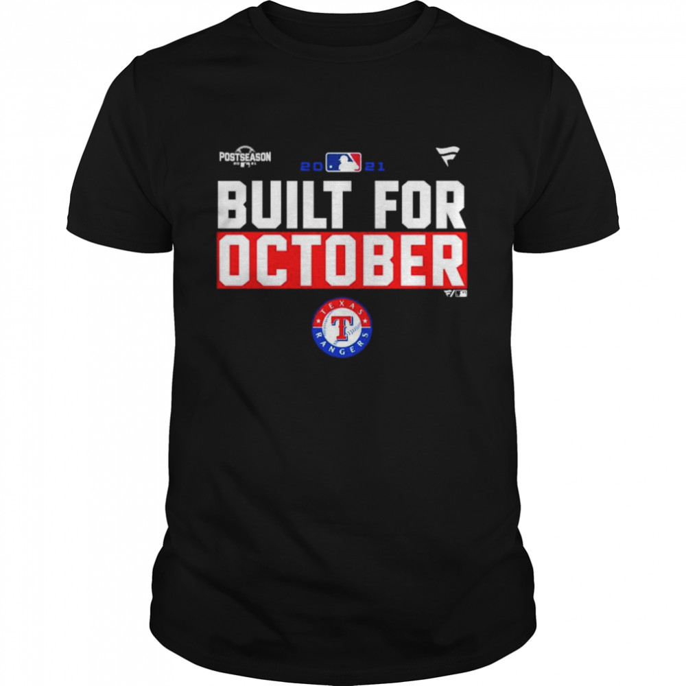 Texas Rangers 2021 postseason built for October shirt