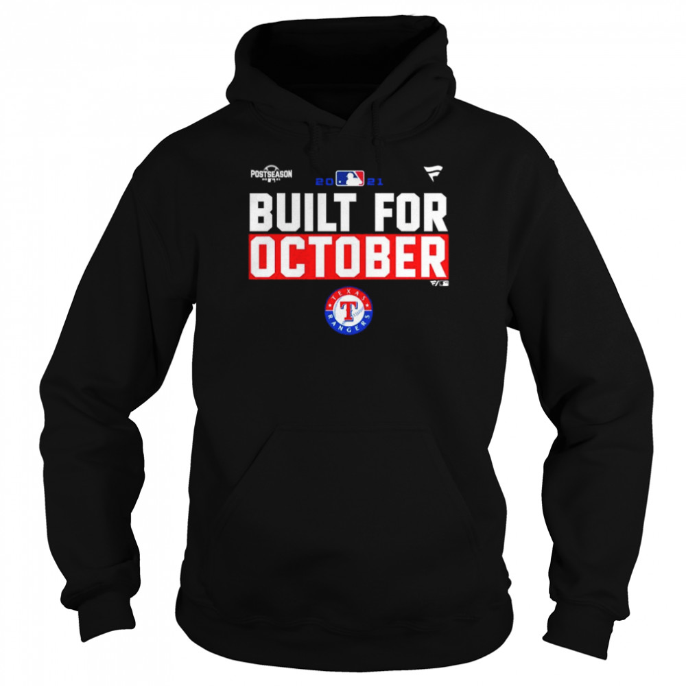 Texas Rangers 2021 postseason built for October shirt Unisex Hoodie