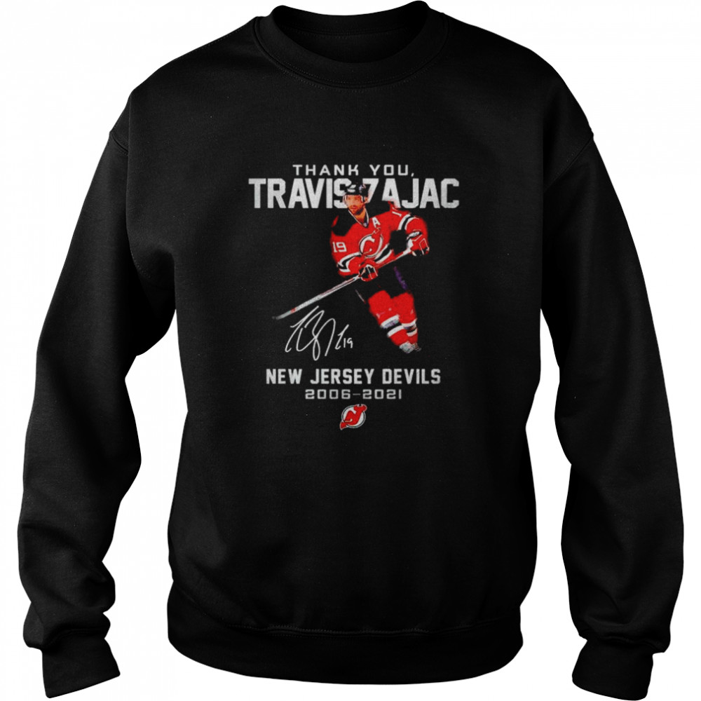 Thank you Travis Zajac New Jersey Devils 2006 2021 shirt Unisex Sweatshirt