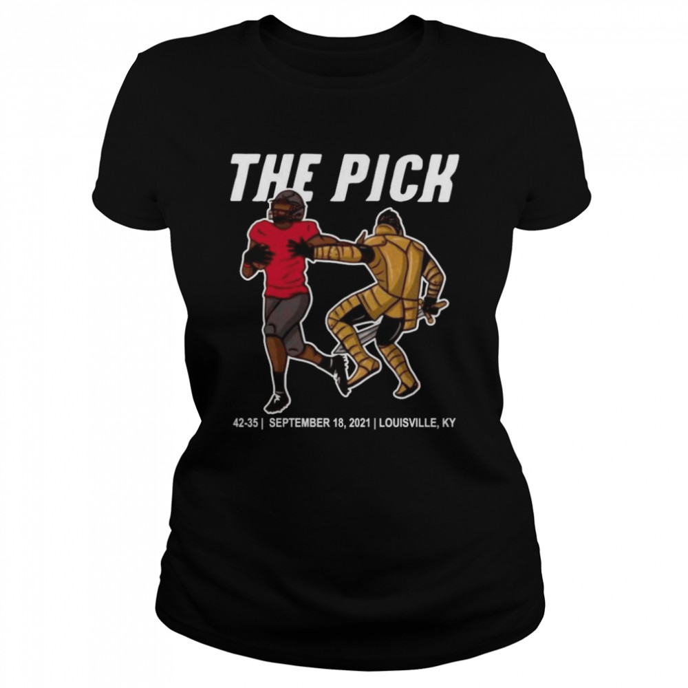The Pick 42-35 September 18 2021 Louisville Ky  Classic Women's T-shirt