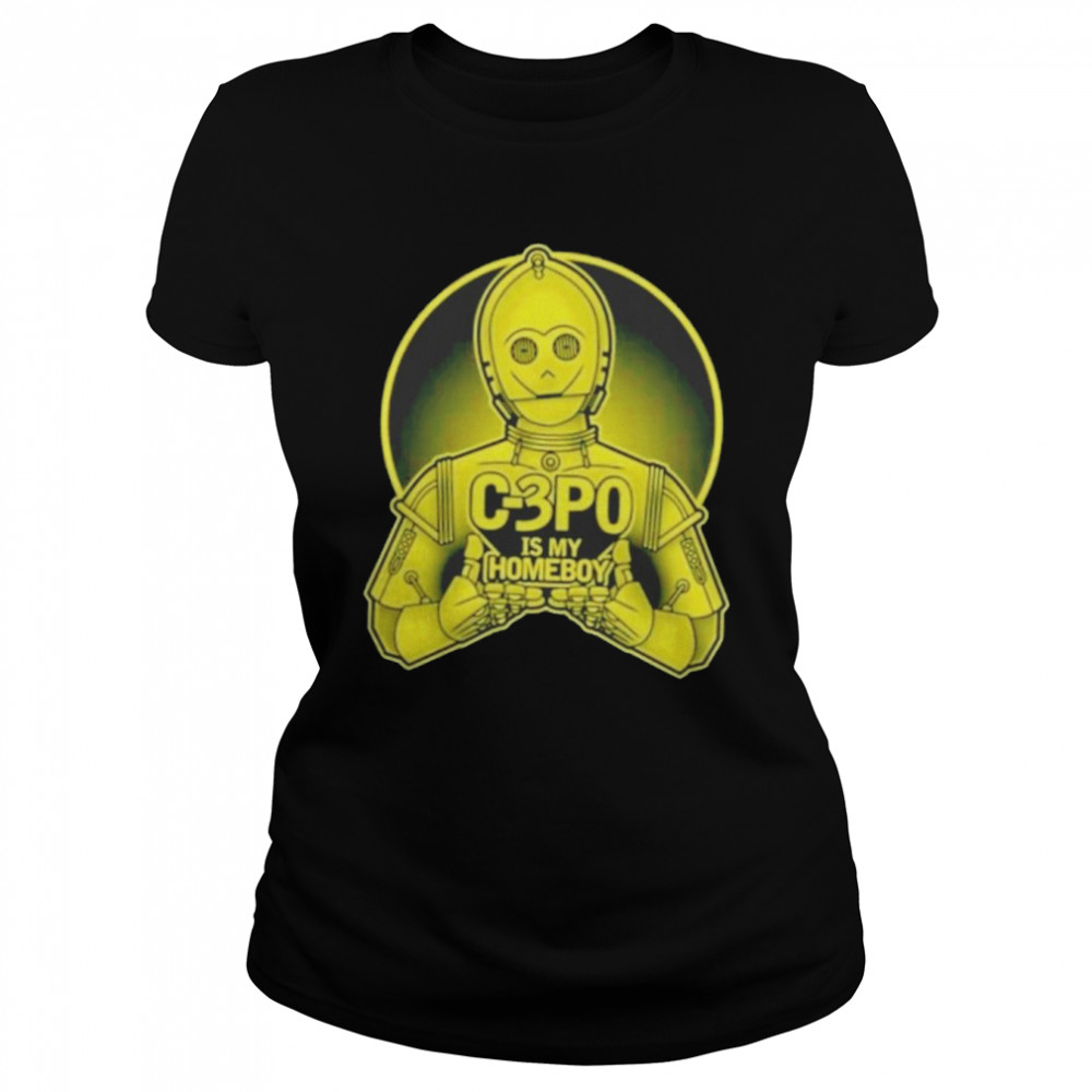 Top c-3 Po is My Endor Homeboy  Classic Women's T-shirt