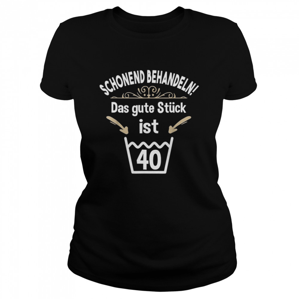 40th Birthday 40 Years Gentle Treat  Classic Women's T-shirt
