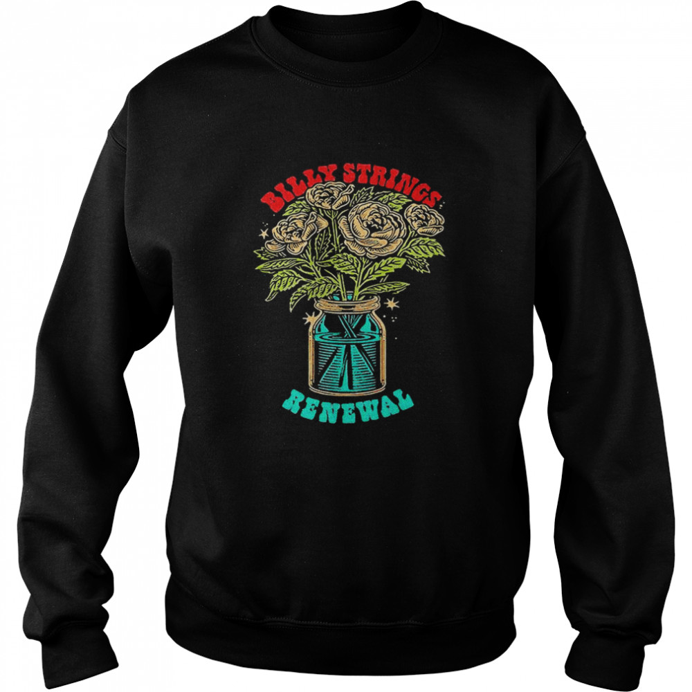Billy Strings renewal T-shirt Unisex Sweatshirt