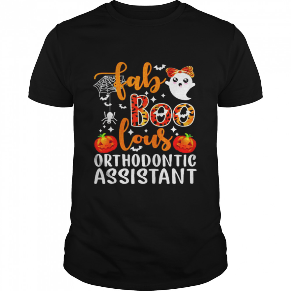 Fab Boo lous orthodontic assistant Halloween shirt