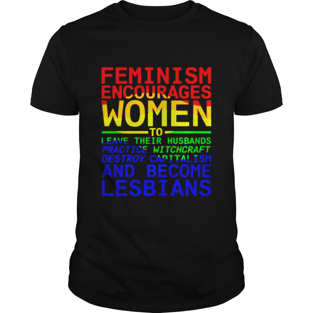 Feminism encourages woman to leave their husbands shirt Classic Men's T-shirt