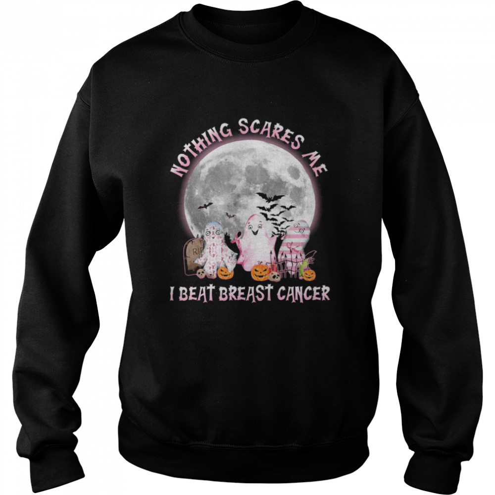 Ghost Nothing Scare Me I Beat Breast Cancer Awareness Halloween shirt Unisex Sweatshirt